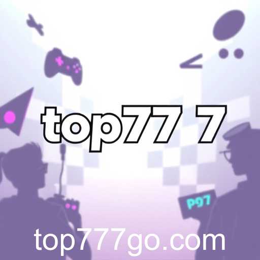 The Rise of Top777: Gaming in the Modern Era